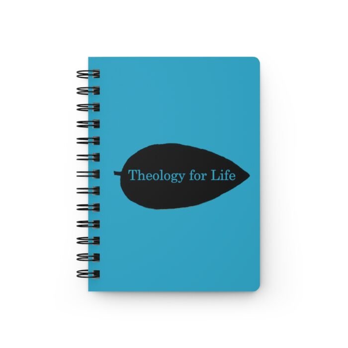 Theology for Life - Turquoise - Spiral Bound Journal 1