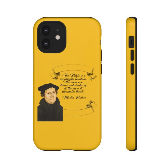 The Bible is a Remarkable Fountain - Martin Luther - Yellow - iPhone Tough Cases 14