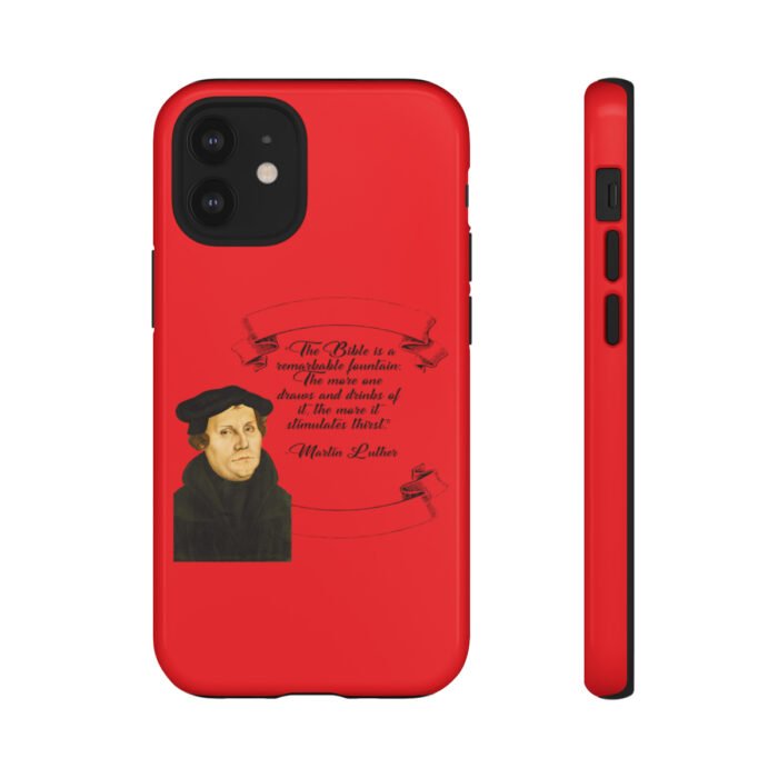 The Bible is a Remarkable Fountain - Martin Luther - Red - iPhone Tough Cases 14