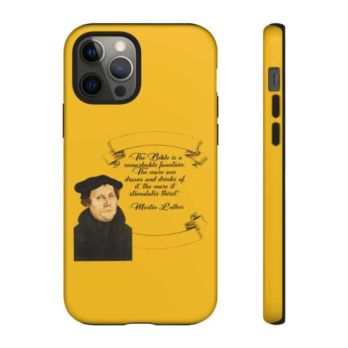 The Bible is a Remarkable Fountain - Martin Luther - Yellow - iPhone Tough Cases 16