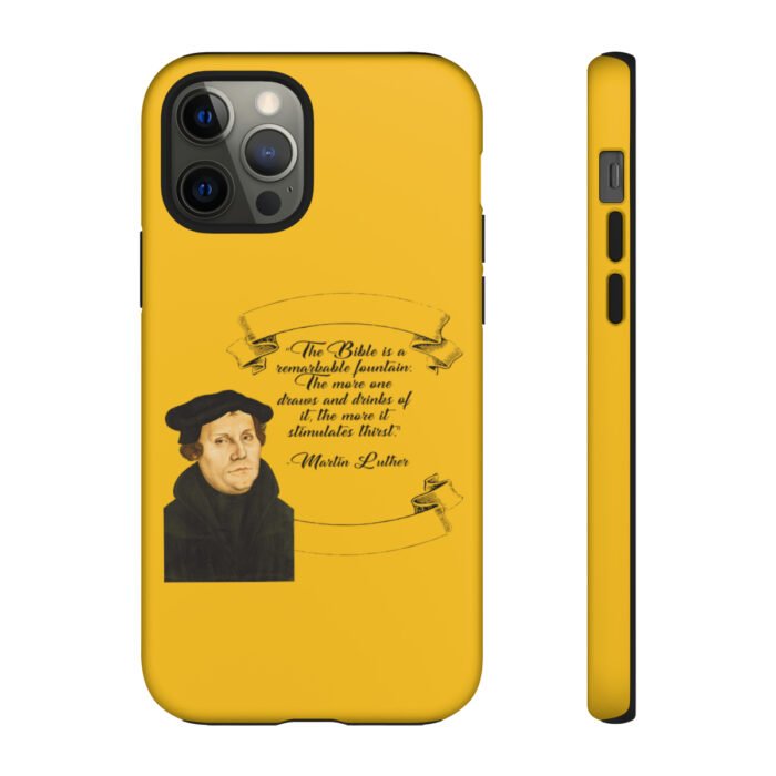 The Bible is a Remarkable Fountain - Martin Luther - Yellow - iPhone Tough Cases 17