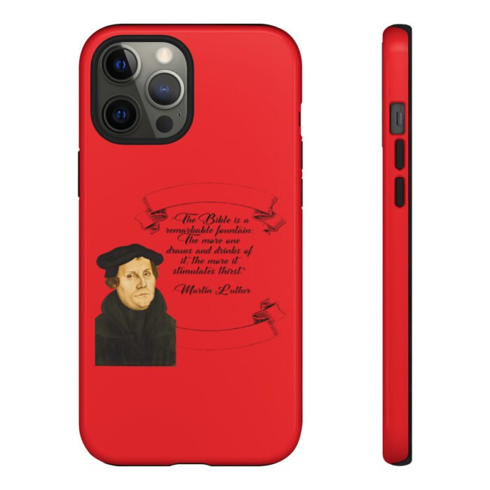 The Bible is a Remarkable Fountain - Martin Luther - Red - iPhone Tough Cases 18