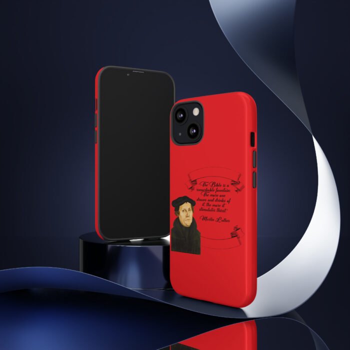 The Bible is a Remarkable Fountain - Martin Luther - Red - iPhone Tough Cases 60