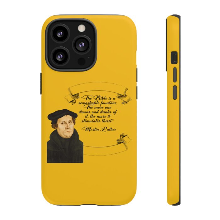 The Bible is a Remarkable Fountain - Martin Luther - Yellow - iPhone Tough Cases 6