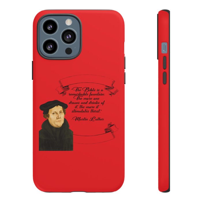 The Bible is a Remarkable Fountain - Martin Luther - Red - iPhone Tough Cases 10