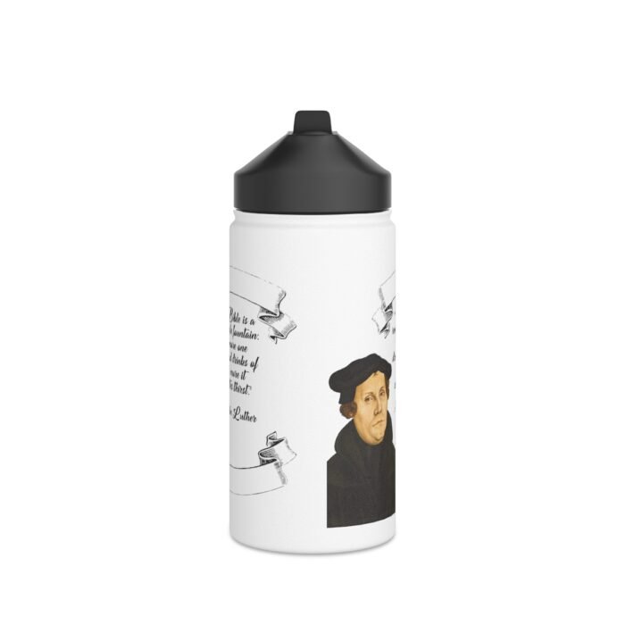 The Bible is a Remarkable Fountain - Martin Luther - White Stainless Steel Water Bottle, Standard Lid 2