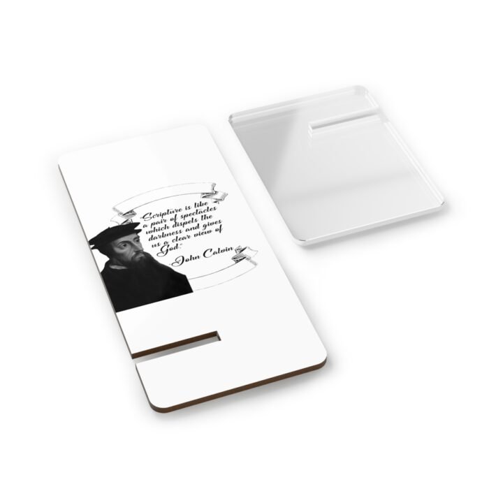Scripture is Like a Pair of Spectacles - Calvin - White Mobile Display Stand for Smartphones 2