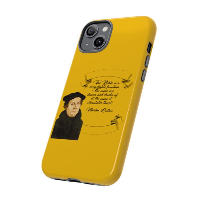 The Bible is a Remarkable Fountain - Martin Luther - Yellow - iPhone Tough Cases 48