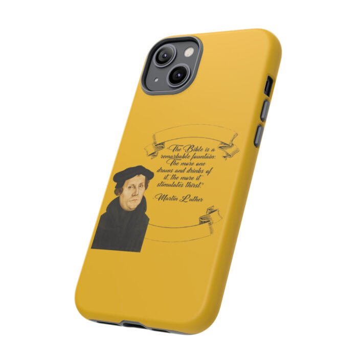 The Bible is a Remarkable Fountain - Martin Luther - Yellow - iPhone Tough Cases 51