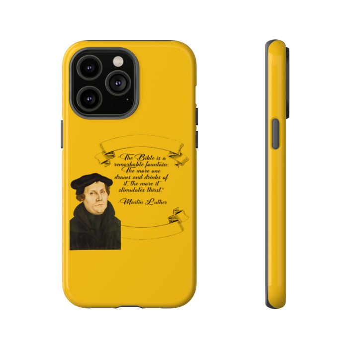 The Bible is a Remarkable Fountain - Martin Luther - Yellow - iPhone Tough Cases 53