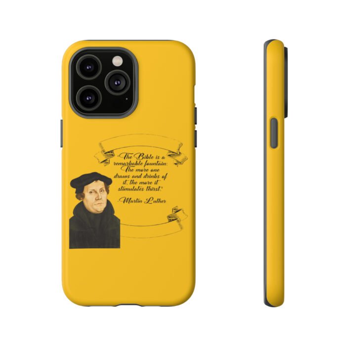 The Bible is a Remarkable Fountain - Martin Luther - Yellow - iPhone Tough Cases 56