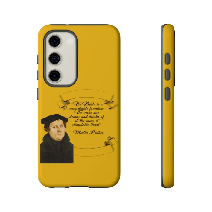 The Bible is a Remarkable Fountain - Martin Luther - Yellow - Samsung Galaxy Tough Cases 1