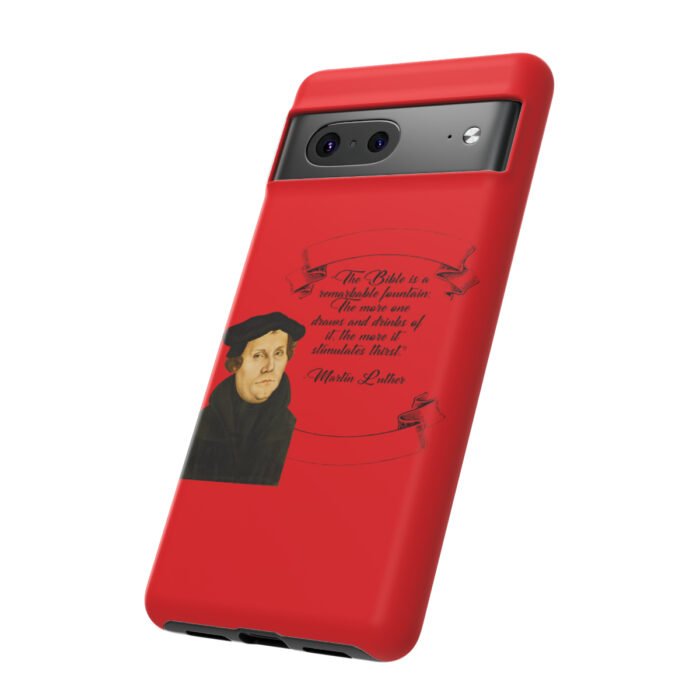 The Bible is a Remarkable Fountain - Martin Luther - Red - Google Pixel Tough Cases 5