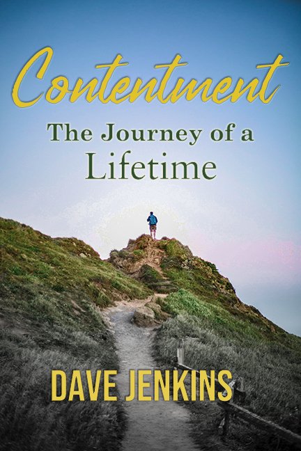 Contentment: The Journey ofA Lifetime