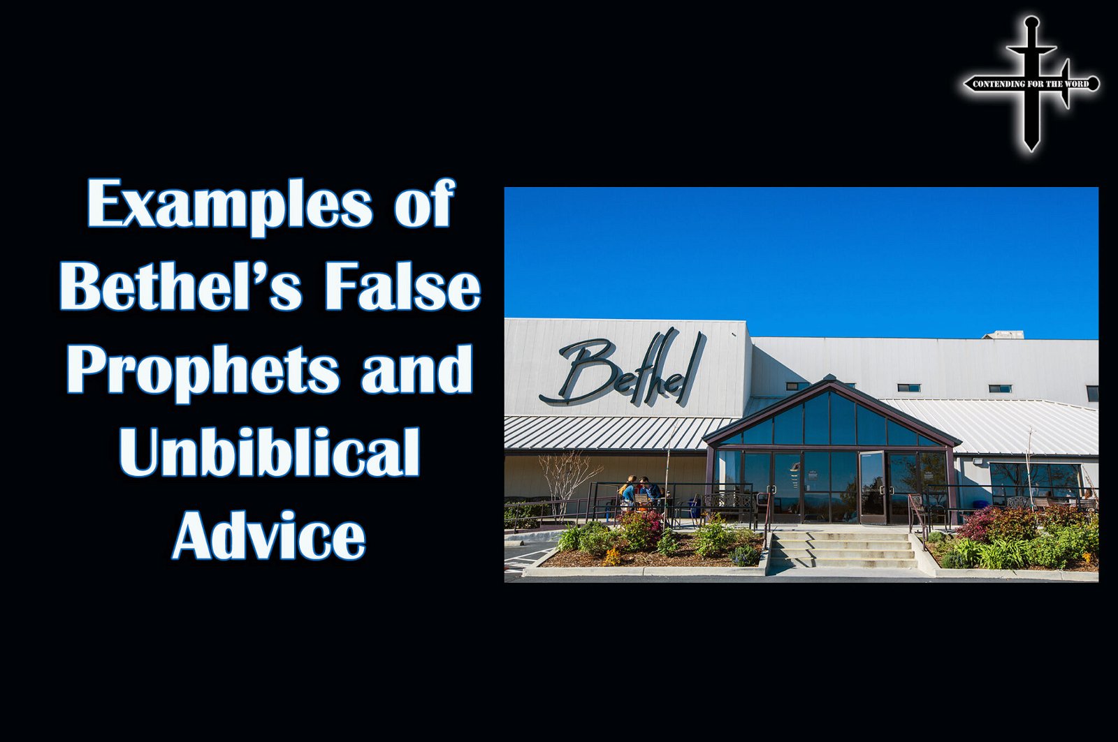 Examples Of Bethel’s False Prophets And Unbiblical Advice