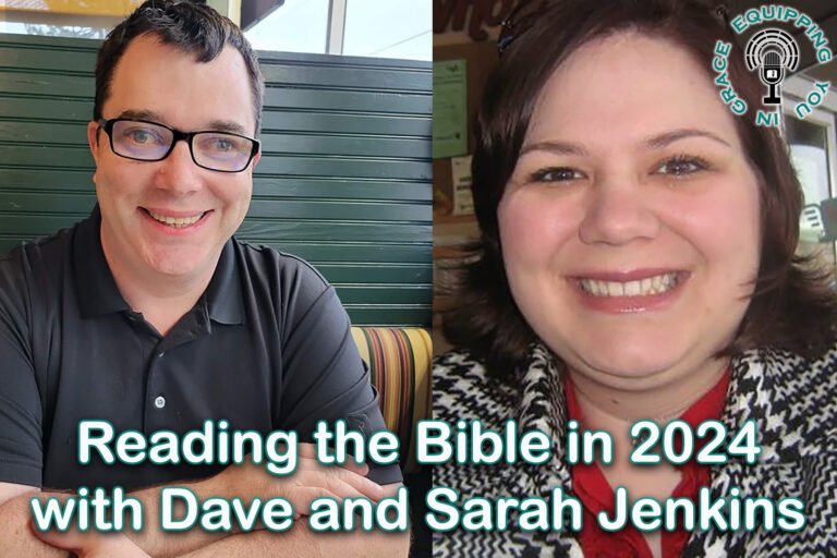 Reading The Bible In 2024 With Dave And Sarah Jenkins   Reading The Bible In 2024 With Dave And Sarah Jenkins 768x512 