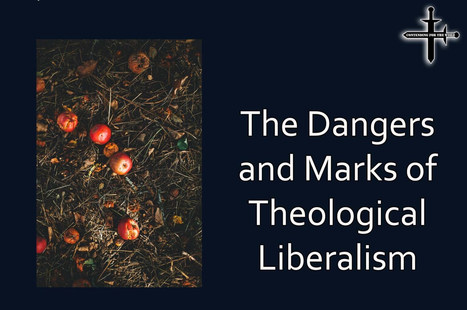 The Dangers And Marks Of Theological Liberalism